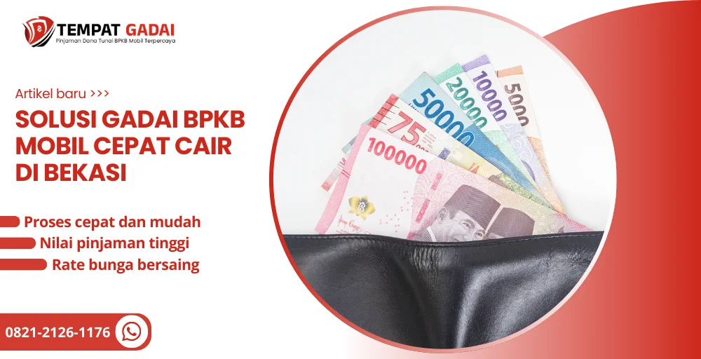 solusi gadai bpkb mobil cepat cair di bekasi
