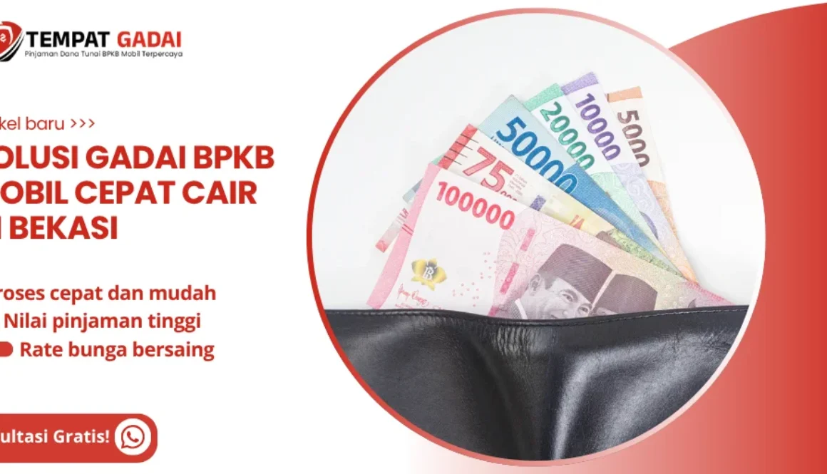 solusi gadai bpkb mobil cepat cair di bekasi