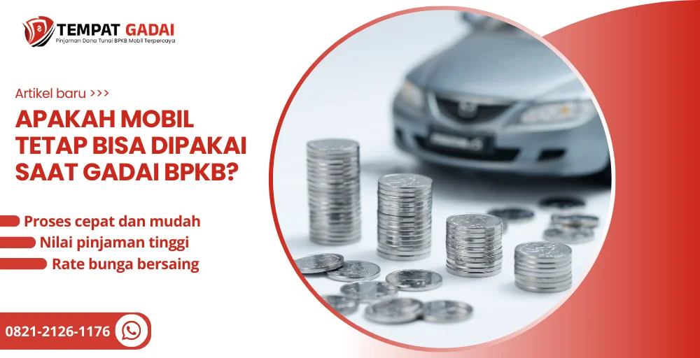 apakah mobil tetap bisa dipakai saat gadai bpkb